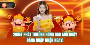 28BET Phát Thưởng Hồng Bao Mỗi Ngày