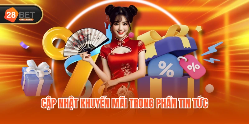 Cập nhật khuyến mãi trong phần tin tức Cập nhật khuyến mãi trong phần tin tức