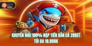 Khuyến Mãi 100% Nạp Tiền Bắn Cá
