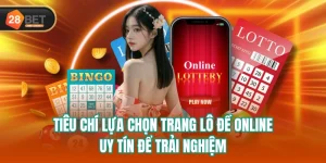 Tiêu Chí Lựa Chọn Trang Lô Đề Online